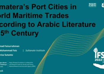 Sultanate Institute Presentasikan Kota-Kota Pelabuhan di Sumatra Abad 9-15 M dan Interaksi Terawal Dunia Islam dengan Nusantara di IFSR 2022