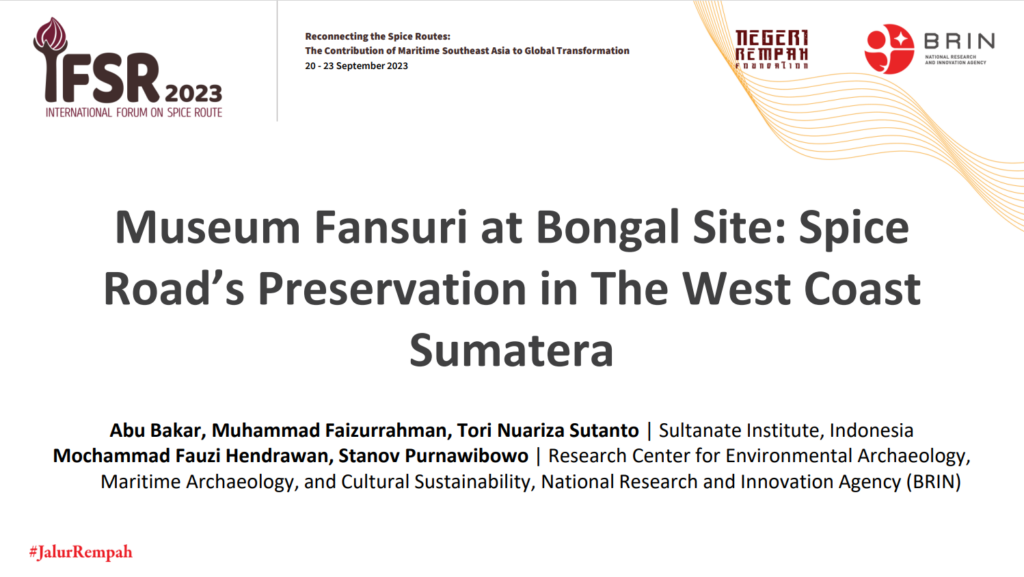 Sultanate Institute Presentasikan Museum Fansuri Situs Bongal di IFSR 2023