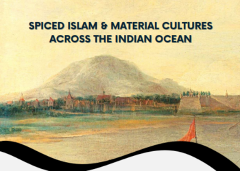 Spiced Islam and Material Cultures Across the Indian Ocean
